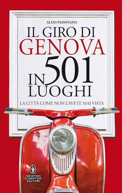 Il giro di Genova in 501 luoghi. La città come non l‘avete mai vista Miglior Prezzo