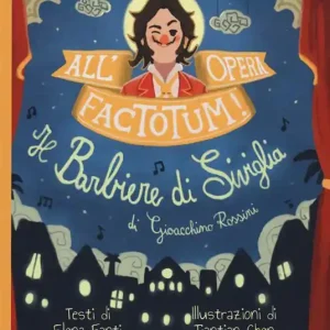 All‘opera, factotum! Il barbiere di Siviglia Prezzo Conveniente