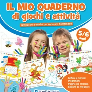 Il mio quaderno di giochi e attività 5/6 anni. Tanti giochi e attività per imparare divertendosi. Ediz. a colori Spedito Oggi