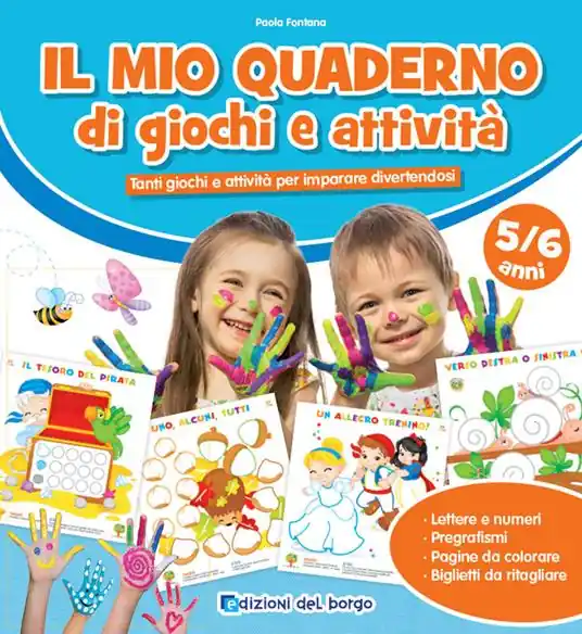 Il mio quaderno di giochi e attività 5/6 anni. Tanti giochi e attività per imparare divertendosi. Ediz. a colori Spedito Oggi
