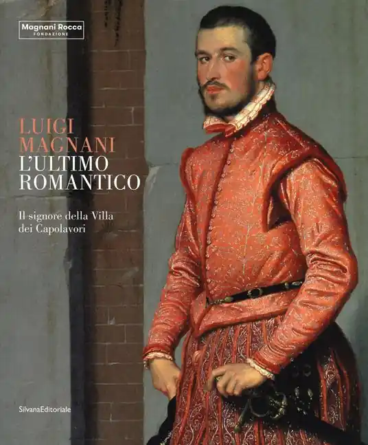 Occasione Luigi Magnani. L‘ultimo romantico. Il signore della villa dei capolavori. Ediz. a colori