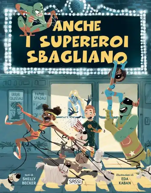 Anche i supereroi sbagliano. Ediz. a colori Ordina Subito