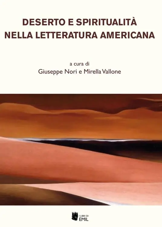 Subito Disponibile Deserto e spiritualità nella letteratura americana