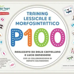 Prezzo Ridotto P100 training lessicale e morfosintattico. Nuova ediz.