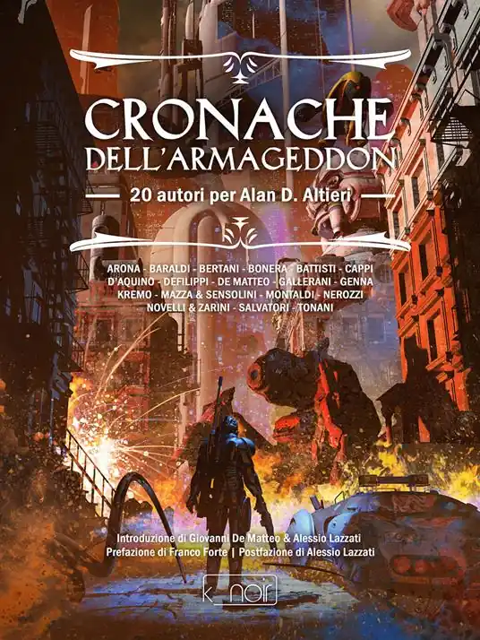 Super Prezzo Cronache dell‘Armageddon. 20 autori per Alan D. Altieri