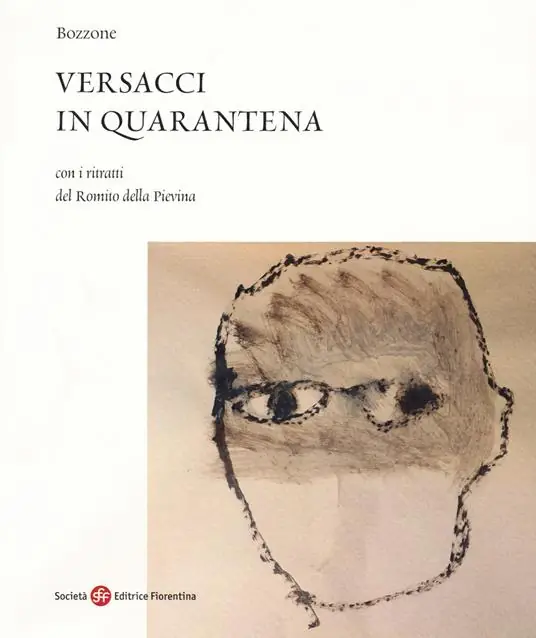 Versacci in quarantena. Con i ritratti del Romito della Pievina Economico