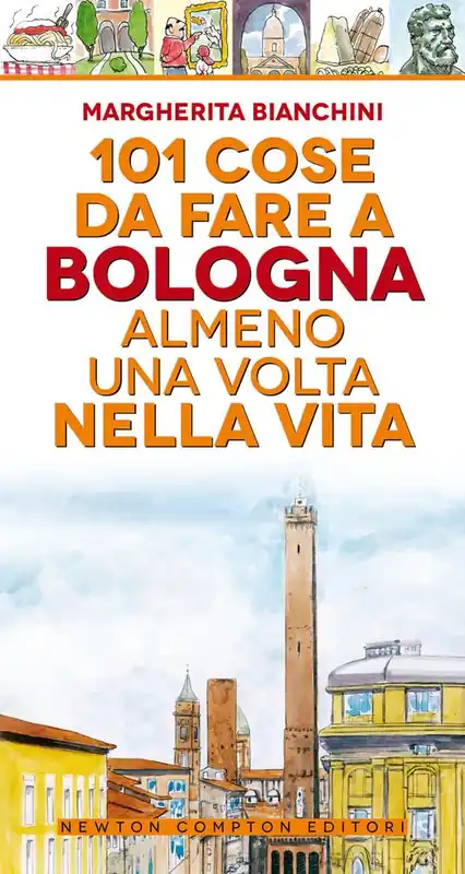 Pagamento Sicuro 101 cose da fare a Bologna almeno una volta nella vita