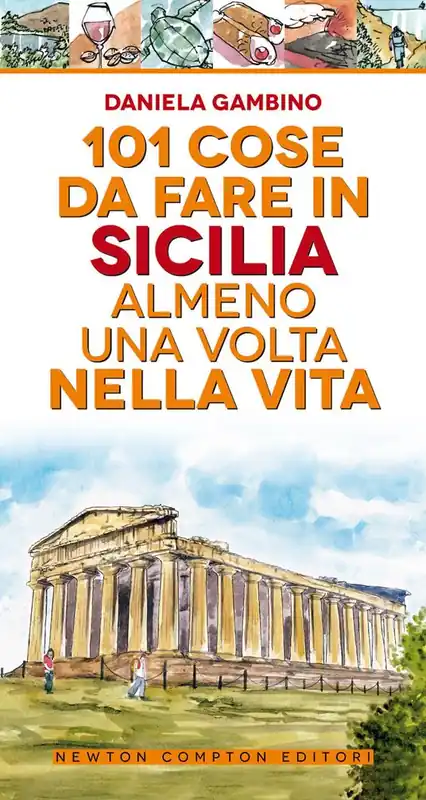 101 cose da fare in Sicilia almeno una volta nella vita Affare