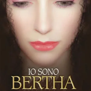 Io sono Bertha. Prima regina di Francia Quantità Limitata
