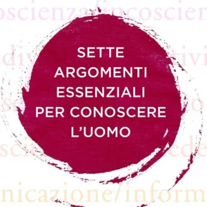 Economico Sette argomenti essenziali per conoscere l‘uomo