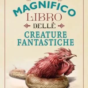 Vendita Finale Il magnifico libro delle creature fantastiche