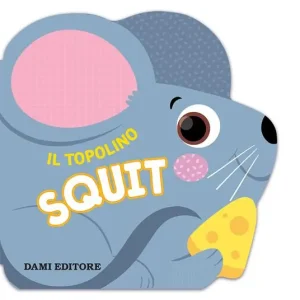 Offerta Lampo Il topolino Squit. Ediz. a colori