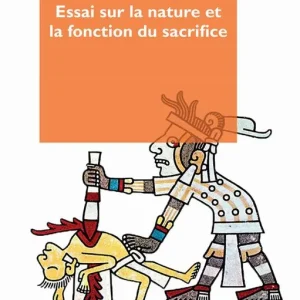 Essai sur la nature et la fonction du sacrifice Direttamente Dal Produttore
