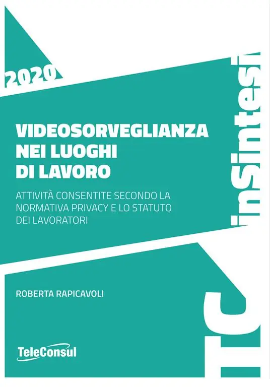 Miglior Prezzo Videosorveglianza nei luoghi di lavoro. Attività consentite secondo la normativa privacy e lo statuto dei lavoratori