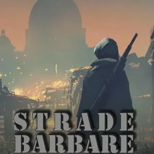 Quantità Limitata Strade barbare. Sopravvivere in città