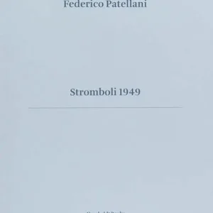 Stromboli 1949. Ediz. illustrata Nuovo Arrivo