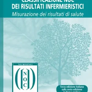 Classificazione NOC dei risultati infermieristici. Misurazione dei risultati di salute Offerta Speciale