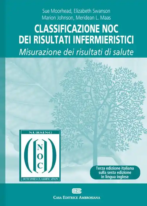 Classificazione NOC dei risultati infermieristici. Misurazione dei risultati di salute Offerta Speciale