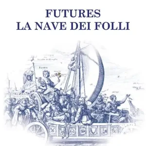 Futures la nave dei folli Bestseller