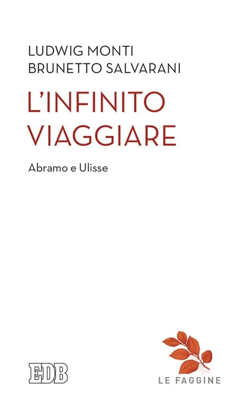L‘infinito viaggiare. Abramo e Ulisse Nuovo Arrivo