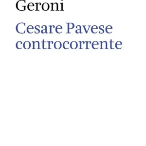 Cesare Pavese controcorrente Saldi
