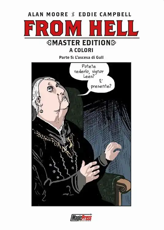 From Hell. Master edition. Vol. 5 L‘ ascesa di Gull Ultima Occasione