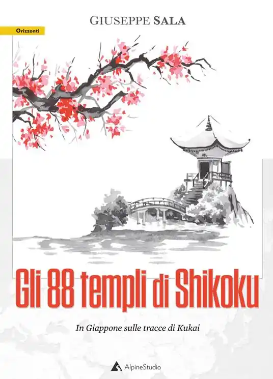 Novità Gli 88 templi di Shikoku. In Giappone sulle tracce di Kukai