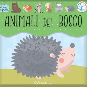 Animali del bosco. Il mio bagnetto. Ediz. a colori Ultime Pezzi