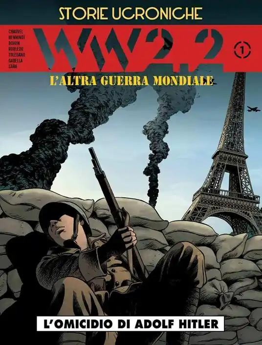 WW 2.2. L‘altra guerra mondiale. Storie ucroniche. Vol. 1 L‘ omicidio di Adolf Hitler Ultimissimo Modello
