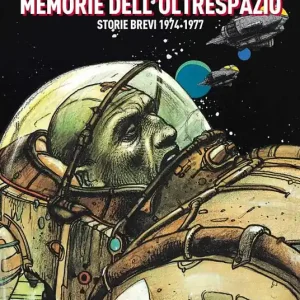 Promozione Esclusiva Memorie dell‘oltrespazio. Storie brevi 1974-1977