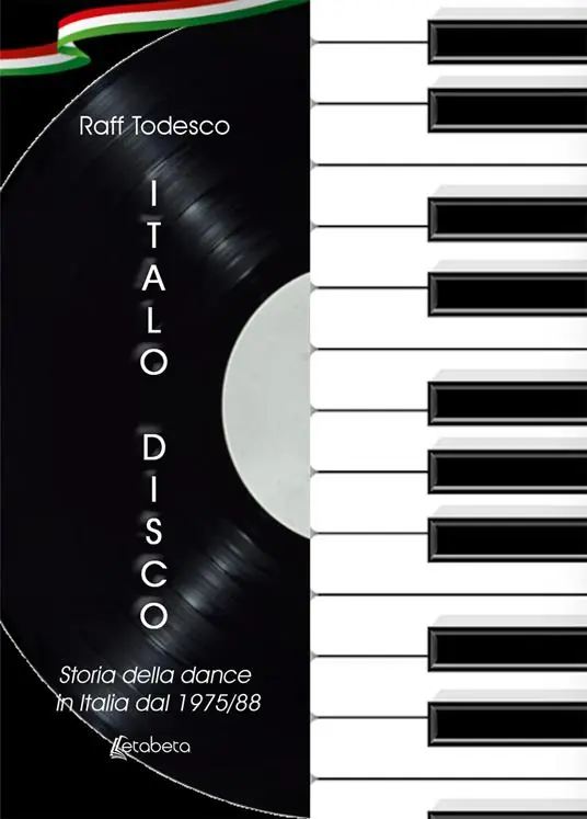 Più Venduto Italo Disco. Storia della dance in Italia dal 1975/88. Nuova ediz.