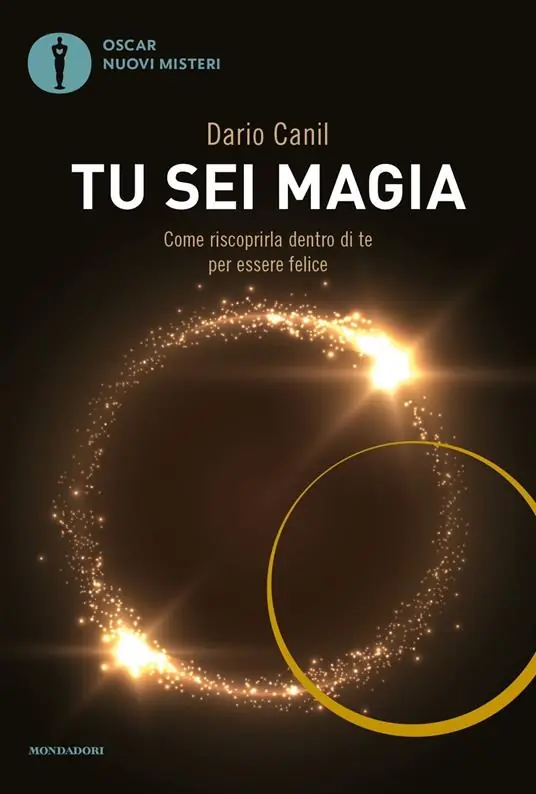 Tu sei magia. Come riscoprirla dentro di te per essere felice Reso Gratuito