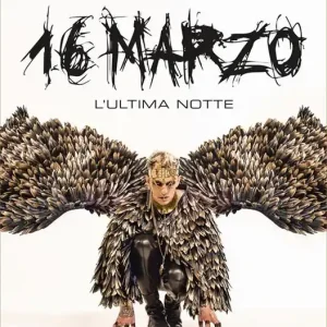 16 marzo. L‘ultima notte Nuova Collezione