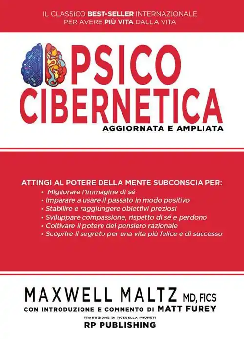 Psicocibernetica. Ediz. ampliata Soddisfatti O Rimborsati