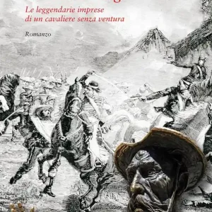 Storie della terra di Velkemberg. Le leggendarie imprese di un cavaliere senza ventura Reso Gratuito