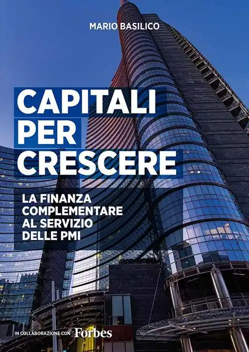 Compra Oggi Stesso Capitali per crescere. La finanza complementare al servizio delle PMI. Ediz. integrale