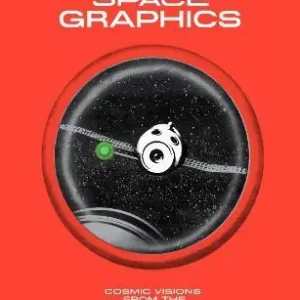 Soviet space graphics. Cosmic visions from the USSR. Ediz. a colori Nuovo Arrivo