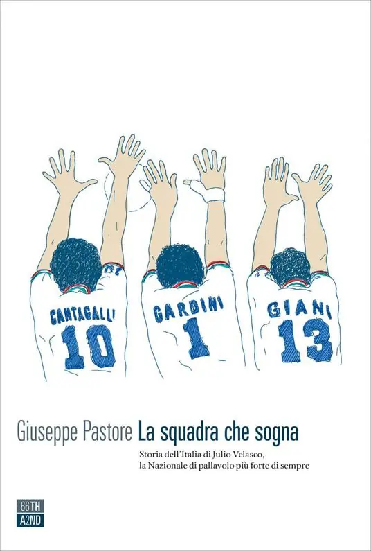 Occasione La squadra che sogna. Storia dell‘Italia di Julio Velasco