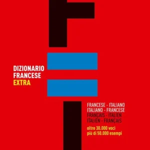 Esclusivo Dizionario francese extra. Italiano-francese, francese-italiano