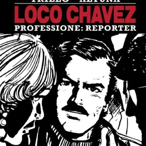 Loco Chavez. Professione reporter. Vol. 2 Caccia al tesoro Popolare