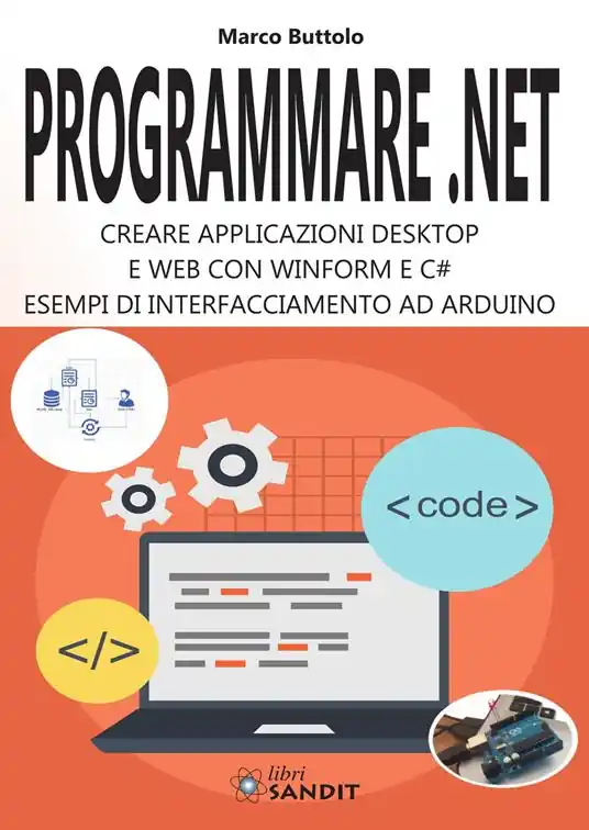 Pagamento Sicuro Programmare .Net. Creare applicazioni desktop e web con Winform e C . Esempi di interfacciamento ad Arduino