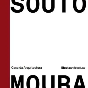 Souto de Moura. Ricordi, opere, progetti. Ediz. a colori Ultime Pezzi