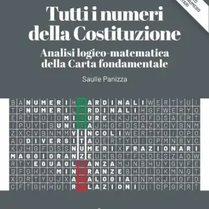 Tutti i numeri della Costituzione. Analisi logico-matematica della Carta fondamentale Offerta Lampo