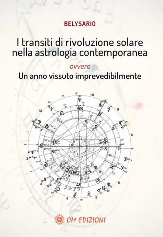 I transiti di rivoluzione solare nella astrologia contemporanea ovvero un anno vissuto imprevedibilmente Economico