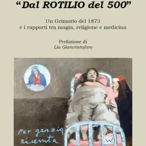 Dal Rotilio del 500. Un Grimorio del 1873 e i rapporti tra magia, religione e medicina Soddisfatti O Rimborsati