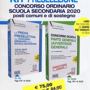 Kit preselezione. Concorso ordinario scuola secondaria 2020. Posti comuni e di sostegno. Con aggiornamento online. Con software di simulazione Promozione Esclusiva