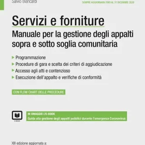Economico Servizi e forniture. Manuale per la gestione degli appalti sopra e sotto soglia comunitaria. Con ebook. Con espansione online