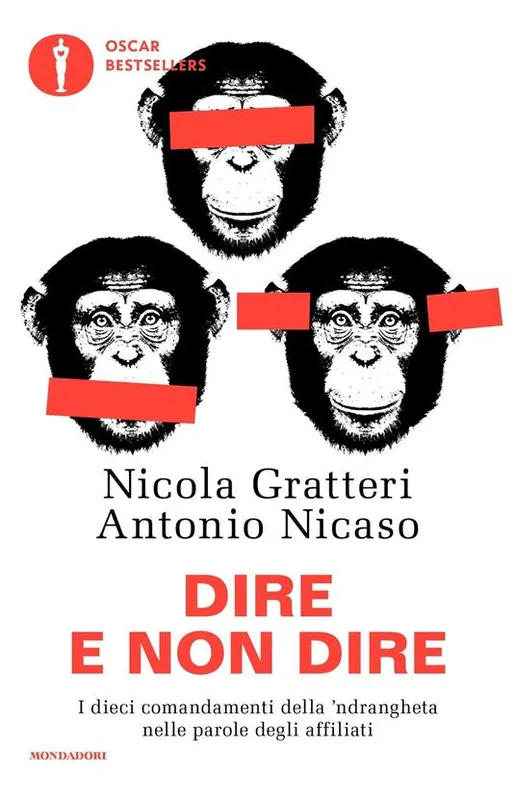 Dire e non dire. I dieci comandamenti della ‘ndrangheta nelle parole degli affiliati Spedizione Espresso