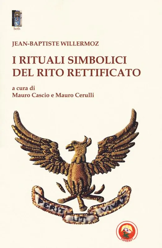 I rituali simbolici del Rito Rettificato Prezzo Basso
