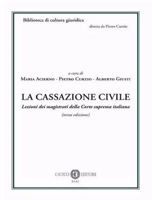 Di Tendenza La cassazione civile. Lezioni dei magistrati della Corte suprema italiana. Nuova ediz.